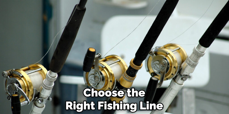 Choose the
Right Fishing Line