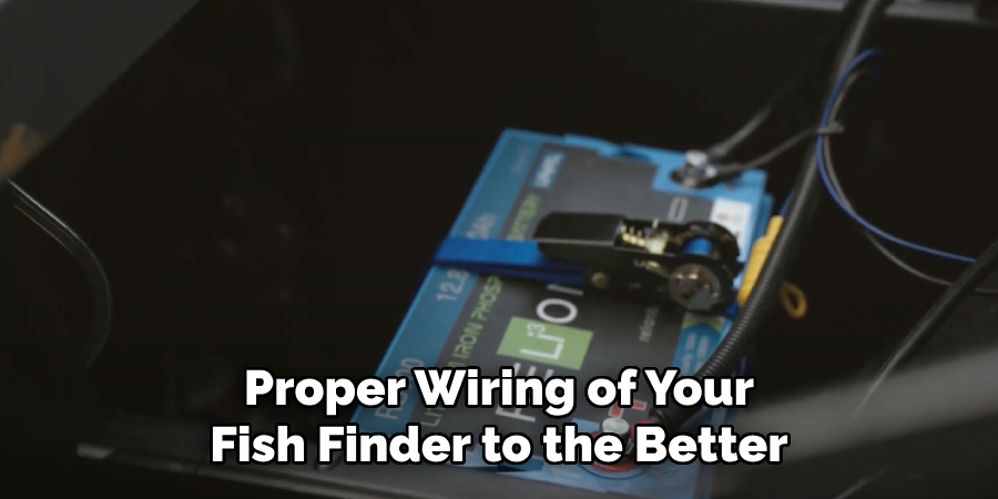 Proper Wiring of Your Fish Finder to the Better