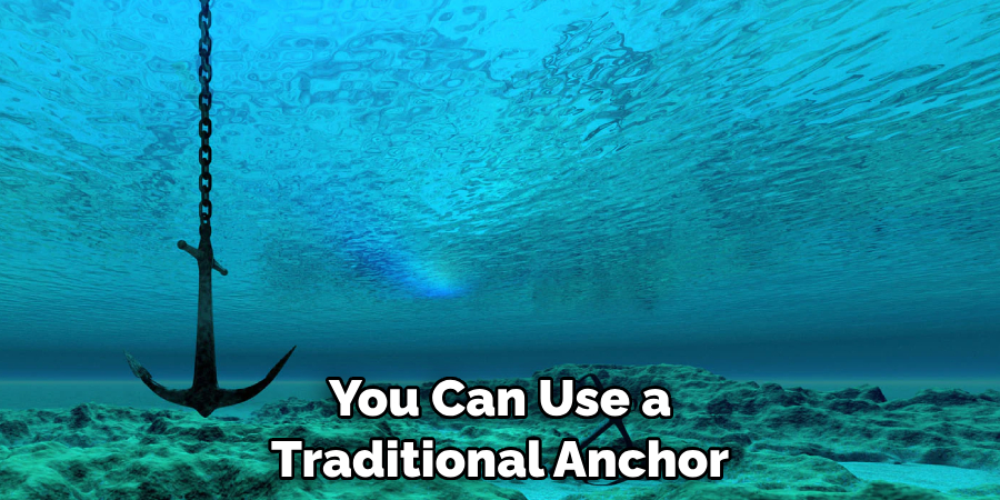 You Can Use a Traditional Anchor