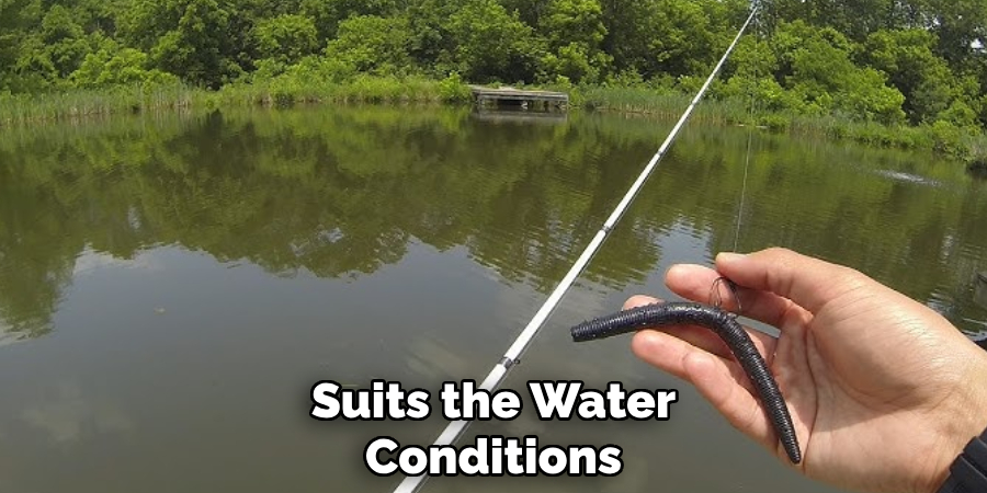 Suits the Water Conditions