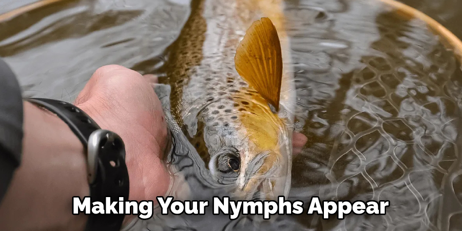 Making Your Nymphs Appear