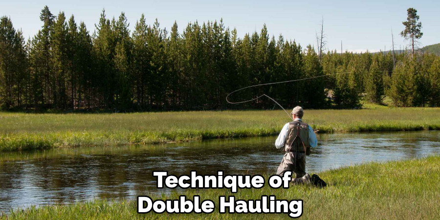 Technique of Double Hauling