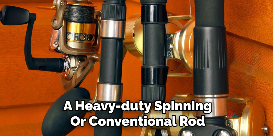 A Heavy-duty Spinning Or Conventional Rod