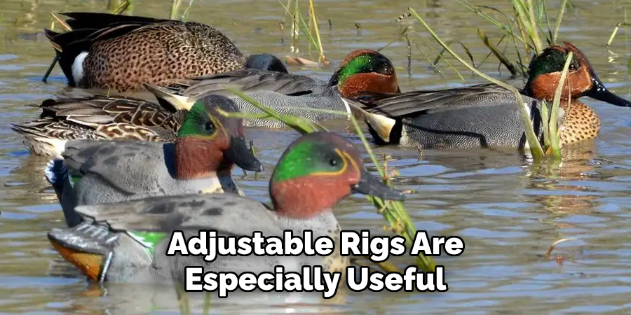 Adjustable Rigs Are Especially Useful