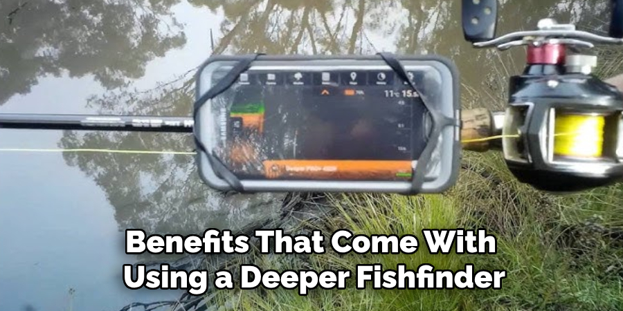Benefits That Come With Using a Deeper Fishfinder