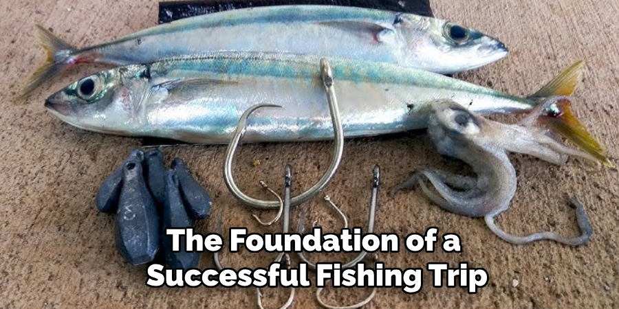 Cast Your Line, Remain Still and Observant