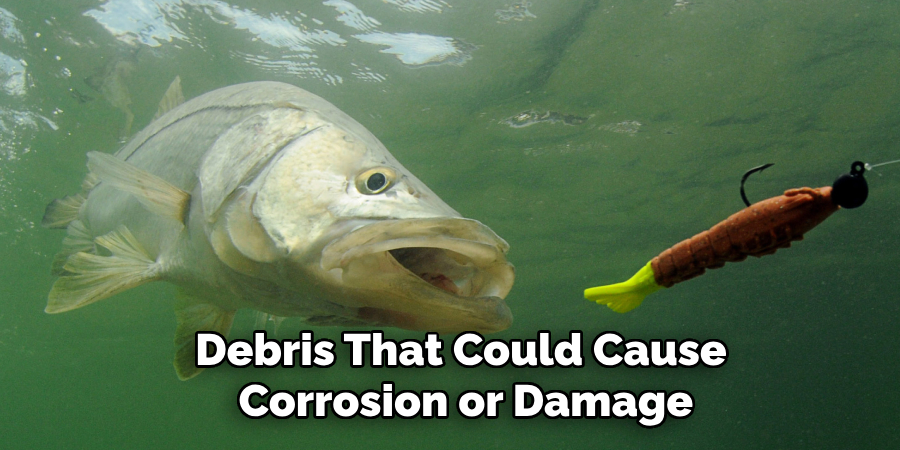 Debris That Could Cause Corrosion or Damage