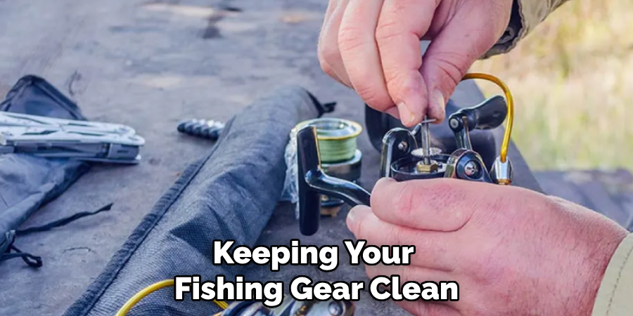 Keeping Your Fishing Gear Clean