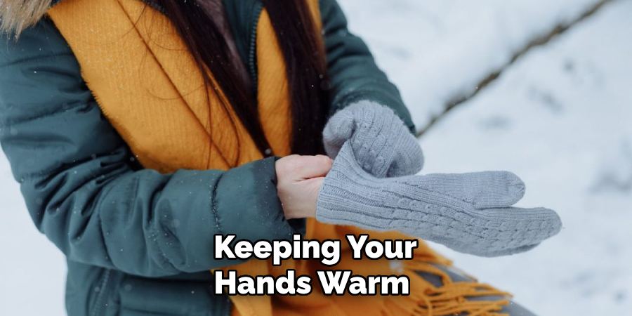 Keeping Your Hands Warm 