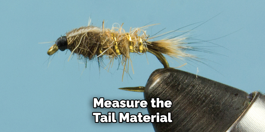 Measure the tail material