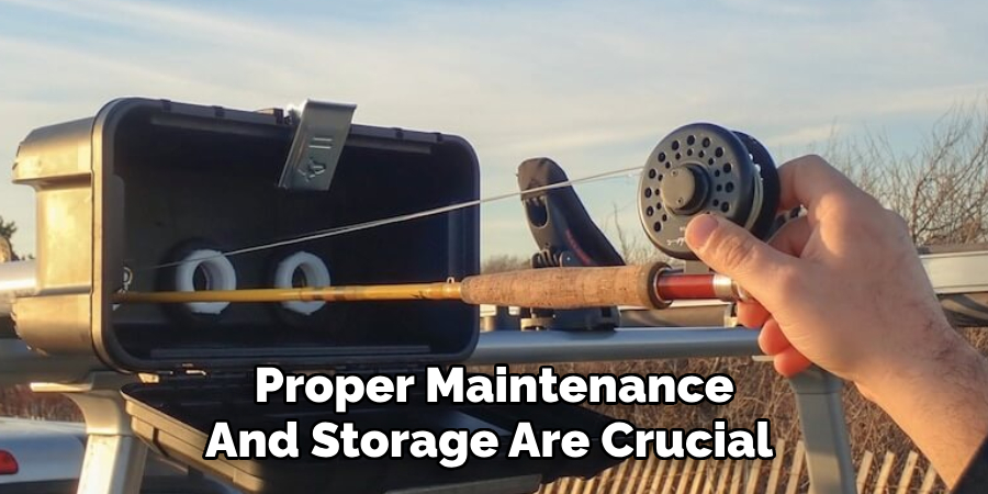 Proper Maintenance And Storage Are Crucial