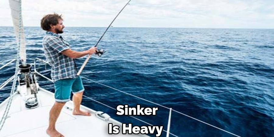 Sinker
Is Heavy