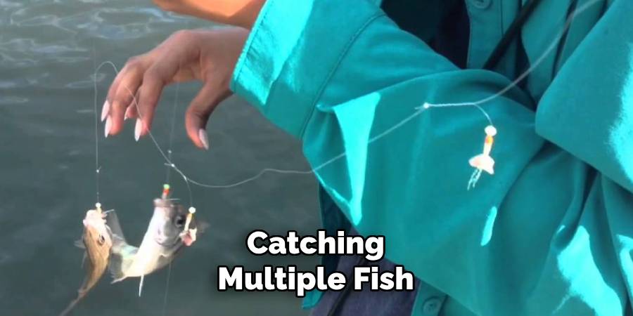 catching multiple fish