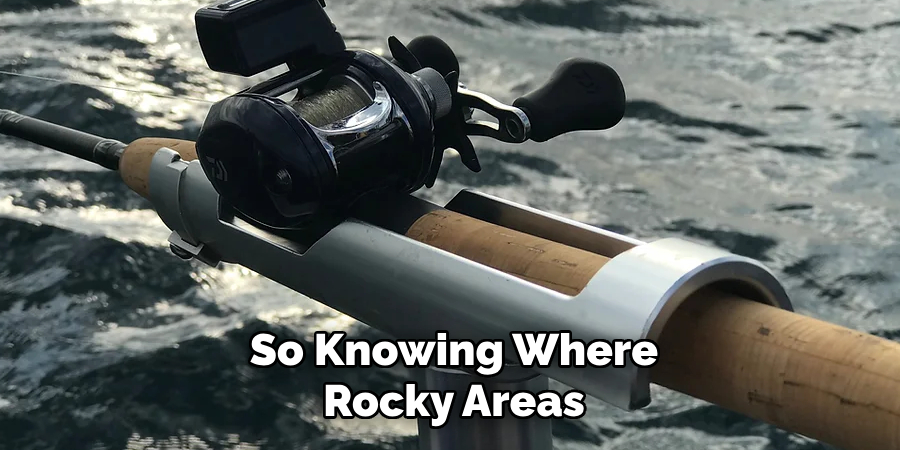 So Knowing Where Rocky Areas