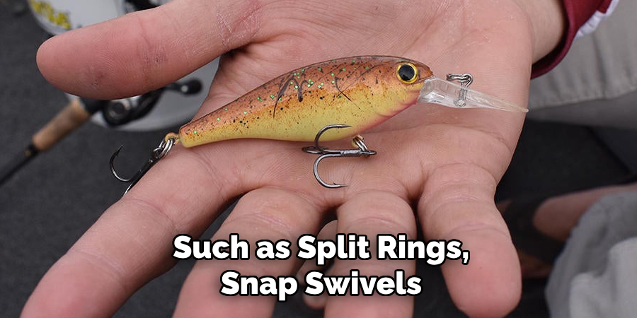 Such as Split Rings, Snap Swivels