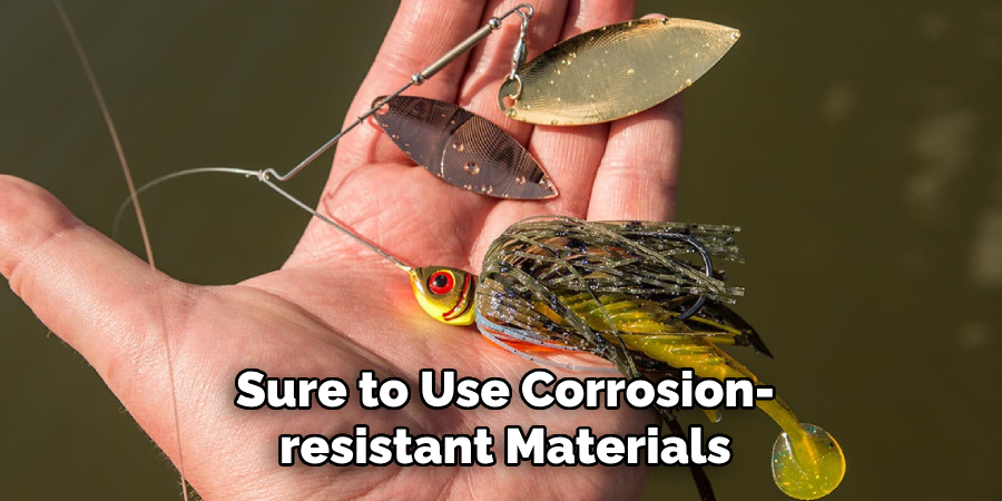 Sure to Use Corrosion-resistant Materials