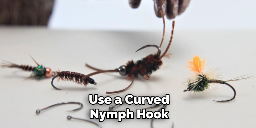 Use a Curved Nymph Hook