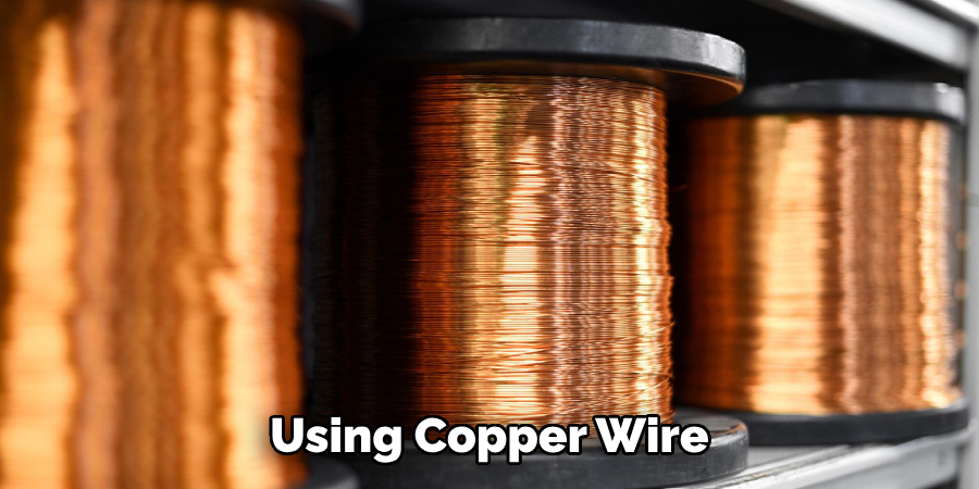 Using Copper Wire
