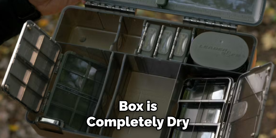 Box is
Completely Dry
